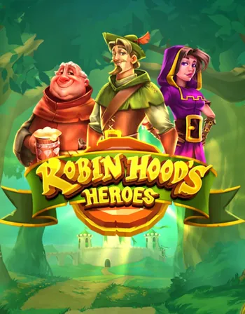 Robin Hood’s Heroes