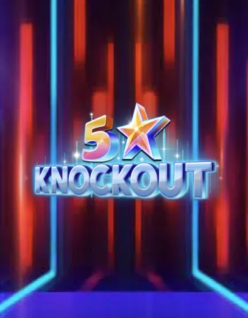 5 Star Knockout