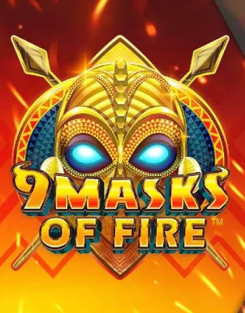 9 Masks of Fire