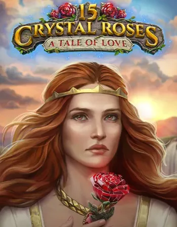 15 Crystal Roses: A Tale of Love