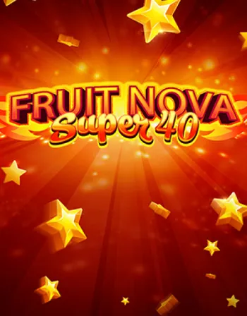 Fruit Super Nova 40