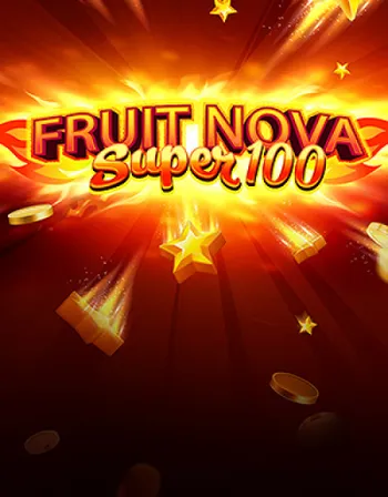 Fruit Super Nova 100