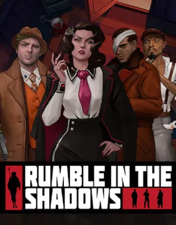Rumble in the Shadows