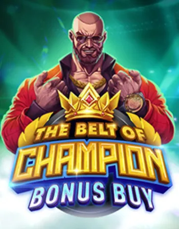 The Belt Of Champion Bonus Buy